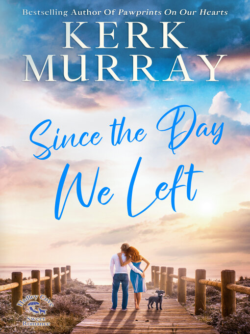 Title details for Since the Day We Left by Kerk Murray - Available